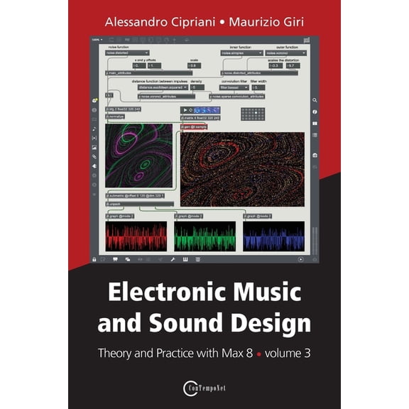 Electronic Music and Sound Design - Theory and Practice with Max 8 - volume 3 (Paperback)