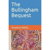 The Bullingham Bequest (Paperback)