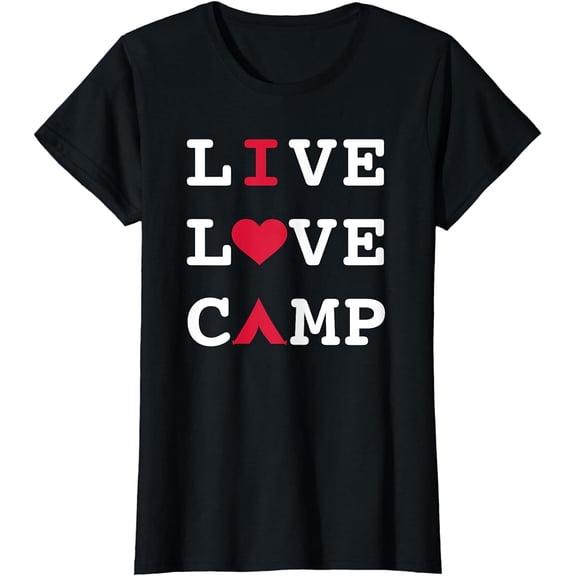 Live Love Camp Camping T-Shirt