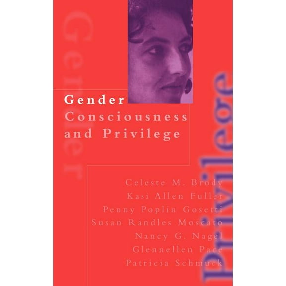 Gender Consciousness and Privilege, (Hardcover)