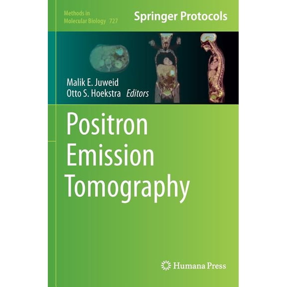 Methods in Molecular Biology Positron Emission Tomography, Book 727, (Hardcover)