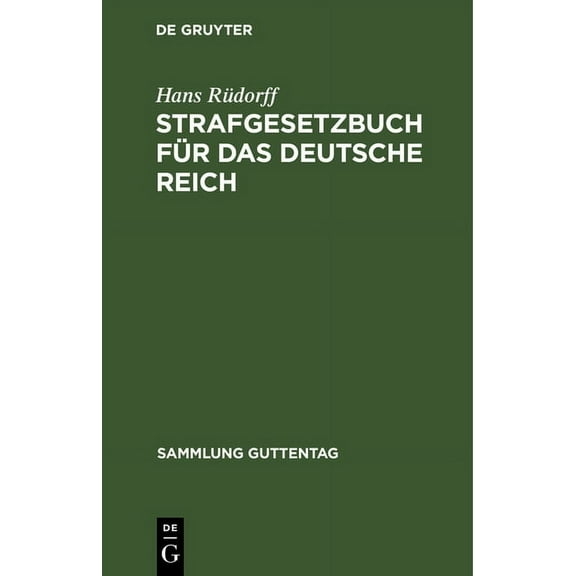 Sammlung Guttentag Strafgesetzbuch für das Deutsche Reich, Book 2, (Hardcover)