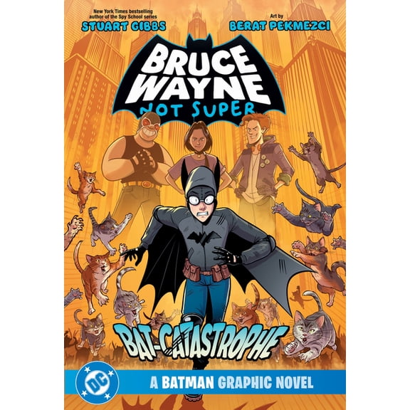 Bruce Wayne: Not Super: The Bat-Catastrophe, (Paperback)