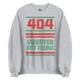 thumbnail image 3 of 404, Sweater Not Found - Ugly Holiday Sweater - Unisex Sweatshirt, 3 of 10