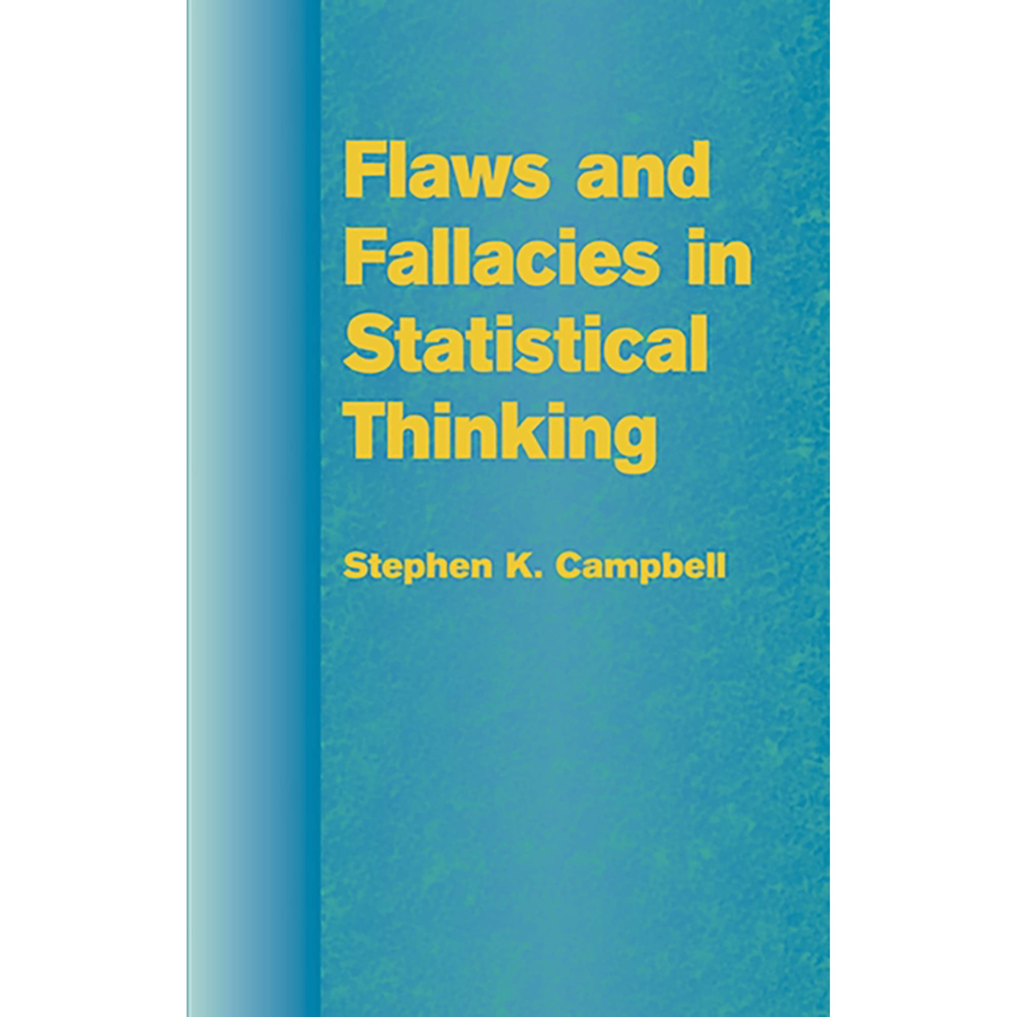 Dover Books on Mathematics Flaws and Fallacies in Statistical Thinking, (Paperback)