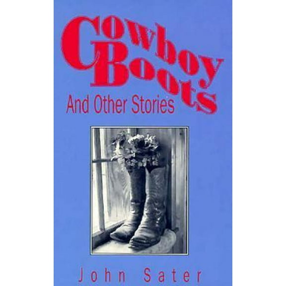 Pre-Owned Cowboy Boots and Other Stories (Paperback) 1879628031 9781879628038