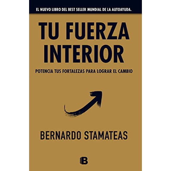 Pre-Owned Tu fuerza interior: potencia tus fortalezas para lograr el cambio / Your Inner Strength (Spanish Edition)