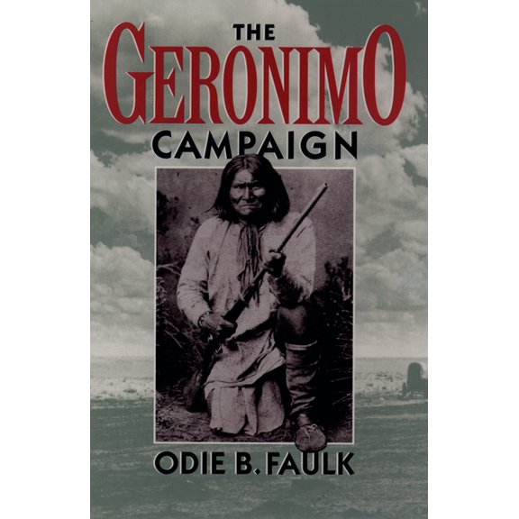 The Geronimo Campaign, (Paperback)