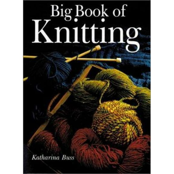 Pre-Owned Big Book of Knitting (Paperback) 0806963174 9780806963174