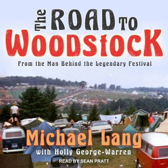 The Road to Woodstock (Audiobook)