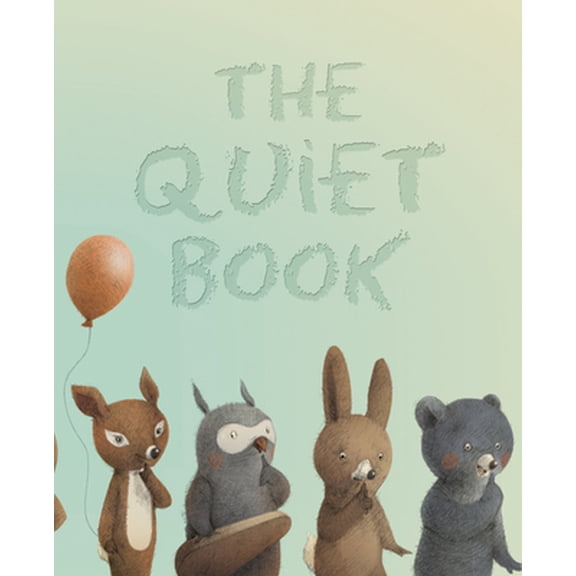 Pre-Owned The Quiet Book (Hardcover) 0547215673 9780547215679