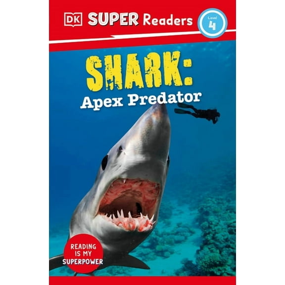 DK Super Readers DK Super Readers Level 4 Shark: Apex Predator, (Paperback)