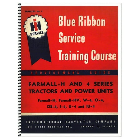 Case International Repair Manual - New Blue Ribbon Service Raining Course Manual for Case International Harvester H