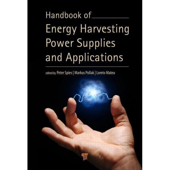 Handbook of Energy Harvesting Power Supplies and Applications, (Hardcover)