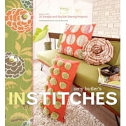 Amy Butler's In Stitches : More Than 25 Simple and Stylish Sewing Projects (Hardcover)