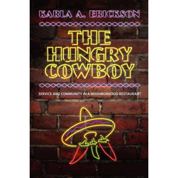 The Hungry Cowboy: Service and Community in a Neighborhood Restaurant