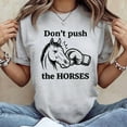 thumbnail image 2 of Unisex Don’t Push the Horses Shirt, Usyk Inspired T-Shirt, Sizes S-5XL, Tbun, 2 of 5