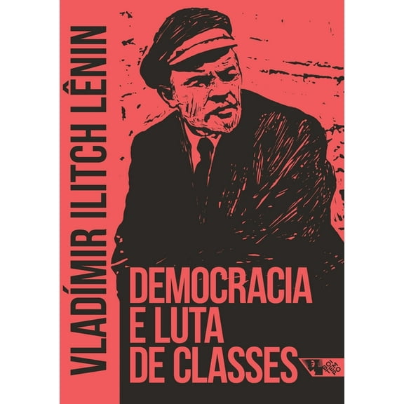 Democracia e luta de classes (Paperback)