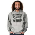 thumbnail image 5 of Its Weird Not Be Weird Nerd Geek Cute Hoodie Sweatshirt Women Men Brisco Brands L, 5 of 6