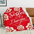 thumbnail image 3 of Sisters Gifts from Sister Blanket, Sister Birthday Gifts from Sister, Birthday Gifts for Sister, Best Sister Graduation Gifts for Sister from Brother, Sister Gifts, Throw Blanket 50X60 inches B, 3 of 5