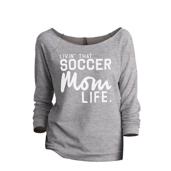 Thread Tank Livin' That Soccer Mom Life Women's Fashion Slouchy 3/4 Sleeves Raglan Sweatshirt Sport Grey Small