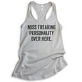 thumbnail image 1 of Miss Freaking Personality Tank Top, Ladies Racerback Tank Top, Feminist Tank, Feminism Tank, Silver Gray, Medium, 1 of 3