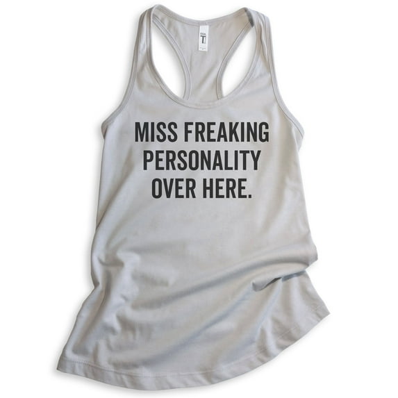 Miss Freaking Personality Tank Top, Ladies Racerback Tank Top, Feminist Tank, Feminism Tank, Silver Gray, Medium