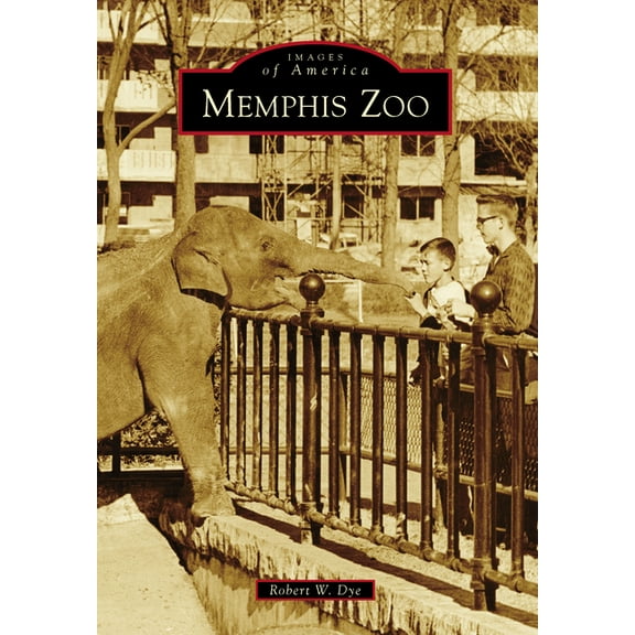 Images of America Memphis Zoo, (Paperback)