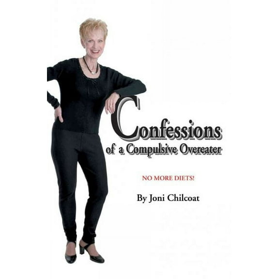 Confessions of a Compulsive Overeater: No More Diets!