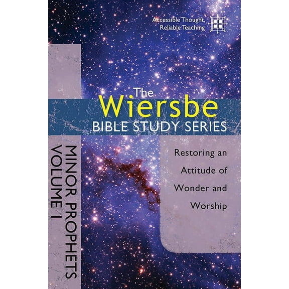 Wiersbe Bible Study Minor Prophets, Volume I: Restoring an Attitude of Wonder and Worship, (Paperback)