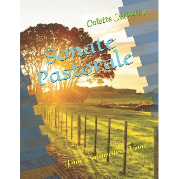 Sonate Pastorale : Pour Violoncelle et Piano (Paperback)