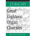 thumbnail image 1 of J. S. Bach's Great Eighteen Organ Chorales, 1 of 1
