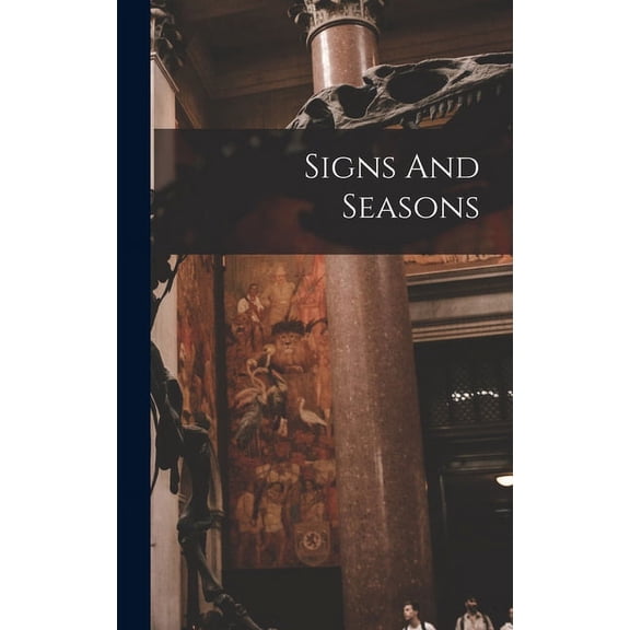 Signs And Seasons (Hardcover)