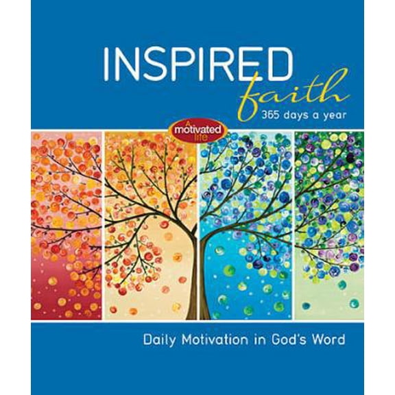 Pre-Owned Inspired Faith: 365 Days a Year: Daily Motivation in God's Word (Hardcover) 1400320321 9781400320325