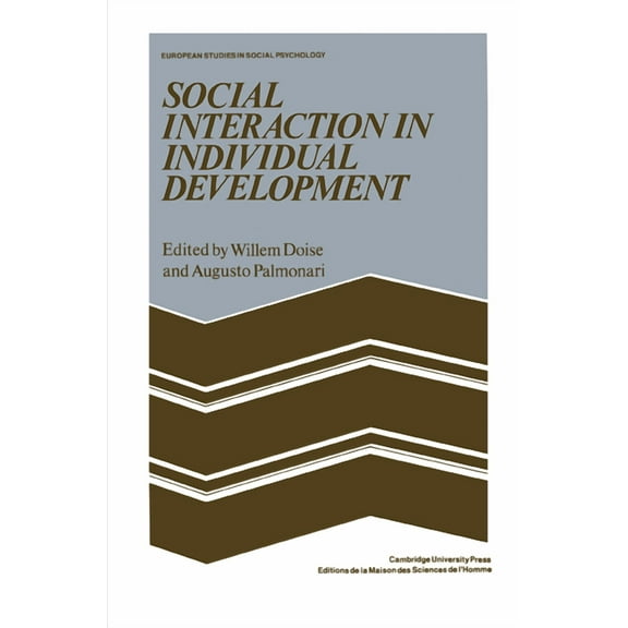 European Studies in Social Psychology Social Interaction in Individual Development, Book 3, (Paperback)