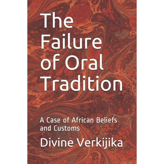 The Failure of Oral Tradition (Paperback)