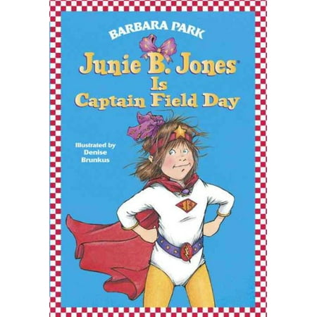 Junie B. Jones Is Captain Field Day