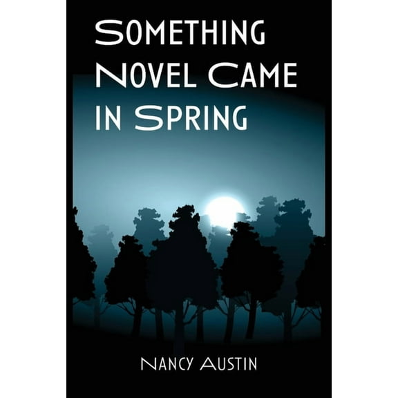 Something Novel Came in Spring, (Paperback)