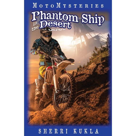 Motomysteries Phantom Ship in the Desert, Book 3, (Paperback)