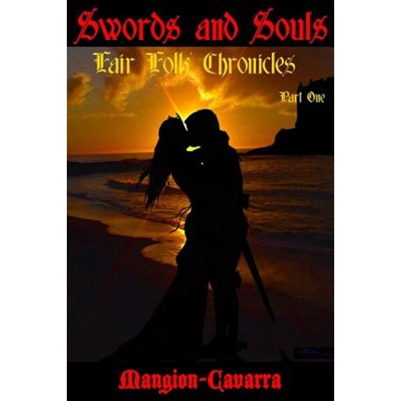 Pre-Owned Swords and Souls : 'Fair Folk' Chronicles Part One