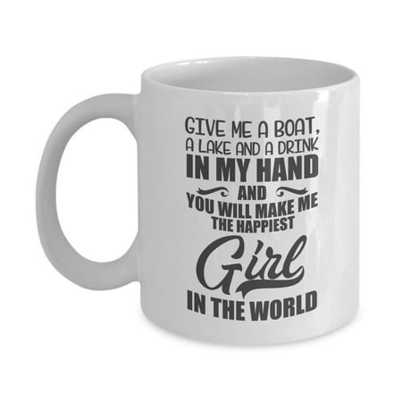 Coffee Theme Decorations - The Happiest Girl Funny Boating & Drinking Theme Quotes Coffee & Tea Gift Mug Cup, Party Decorations, Items, Products, Kitchen Table Accessories & Home Décor Gifts For Girls & Women Lake Life Lovers