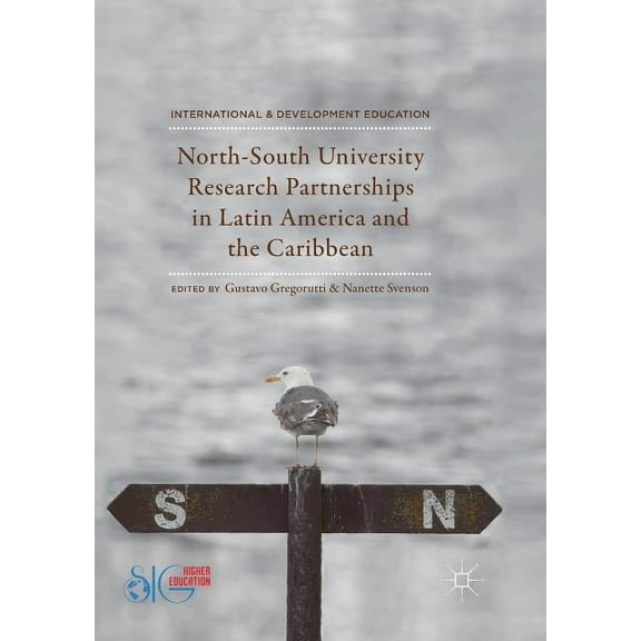 International and Development Education North-South University Research Partnerships in Latin America and the Caribbean, (Paperback)