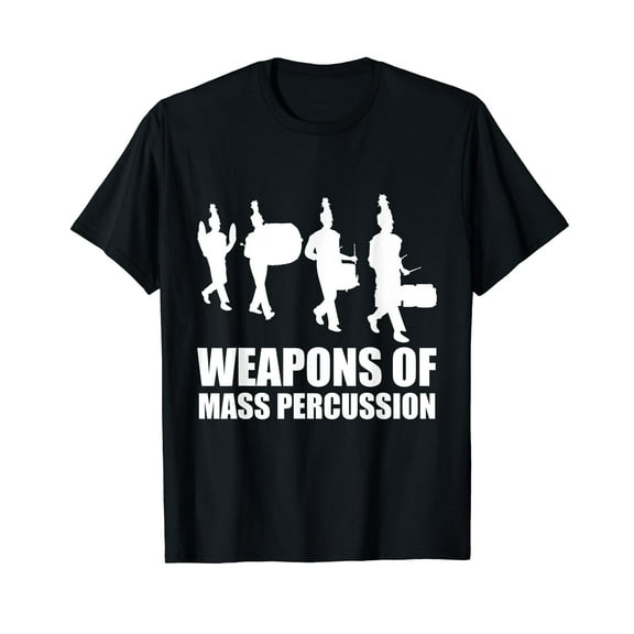 Drumline Weapons of Mass Percussion Funny Drum Line Band T-Shirt