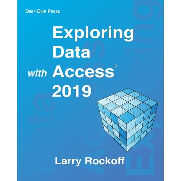 Exploring Data with Access 2019, (Paperback)