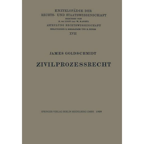 Enzyklopädie Der Rechts- Und Staatswisse Zivilprozessrecht, Book 17, (Paperback)