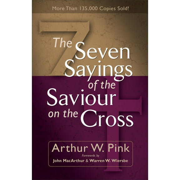 The Seven Sayings of the Saviour on the Cross, (Paperback)