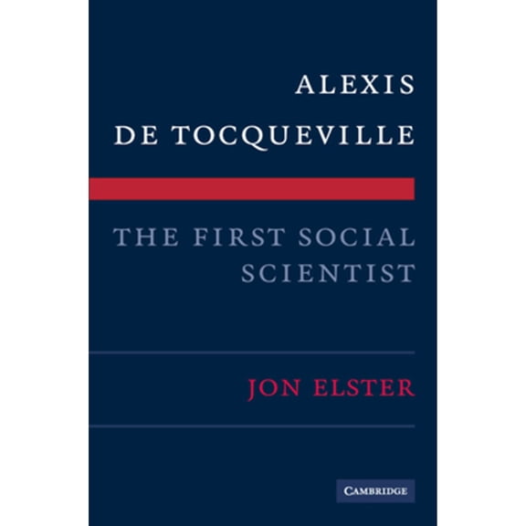 Pre-Owned Alexis de Tocqueville, the First Social Scientist (Paperback) 052174007X 9780521740074