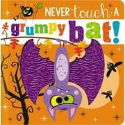 Never Touch a Grumpy Bat! (Board book)
