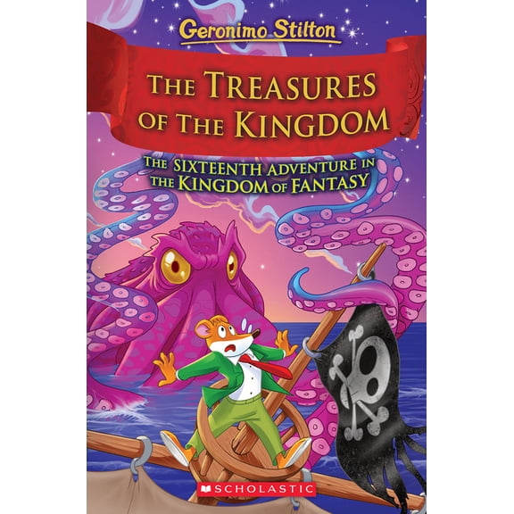 Geronimo Stilton and the Kingdom of Fant The Treasures of the Kingdom (Kingdom of Fantasy #16): Volume 16, (Hardcover)