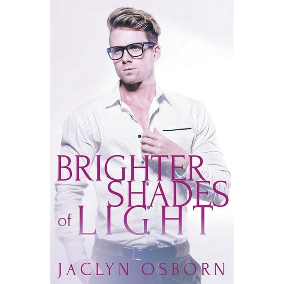Brighter Shades of Light, (Paperback)